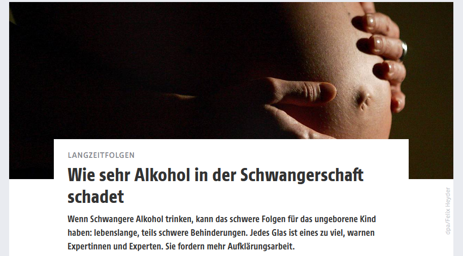 Auszug aus dem ORF Science Artikel: Wie sehr Alkohol in der Schwangerschaft schadet